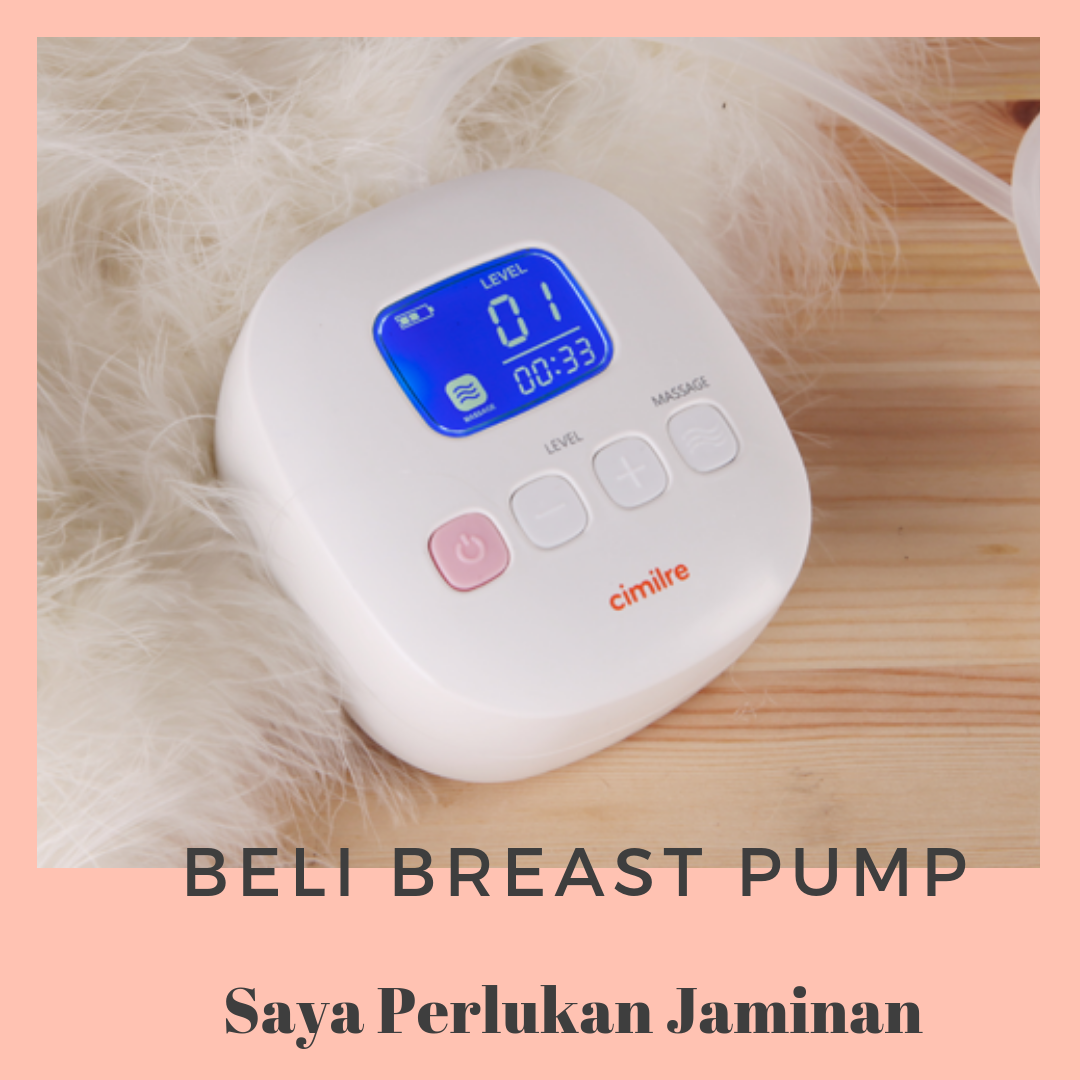 Beli Breast Pump? Saya Perlukan Jaminan