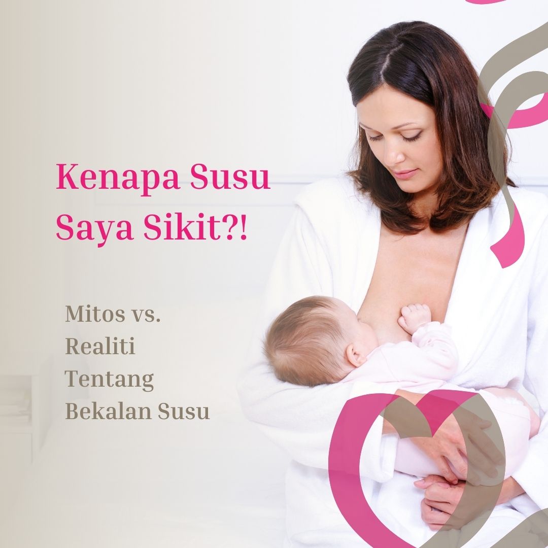 Kenapa Susu Saya Sikit?! – Mitos vs. Realiti Tentang Bekalan Susu
